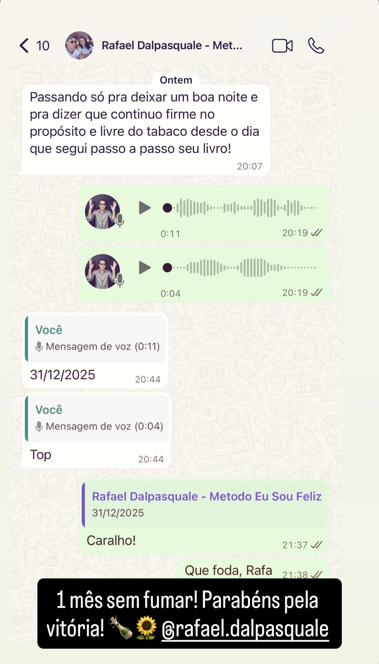 Depoimento real 19 sobre o Eu Sou Feliz Sem Fumar