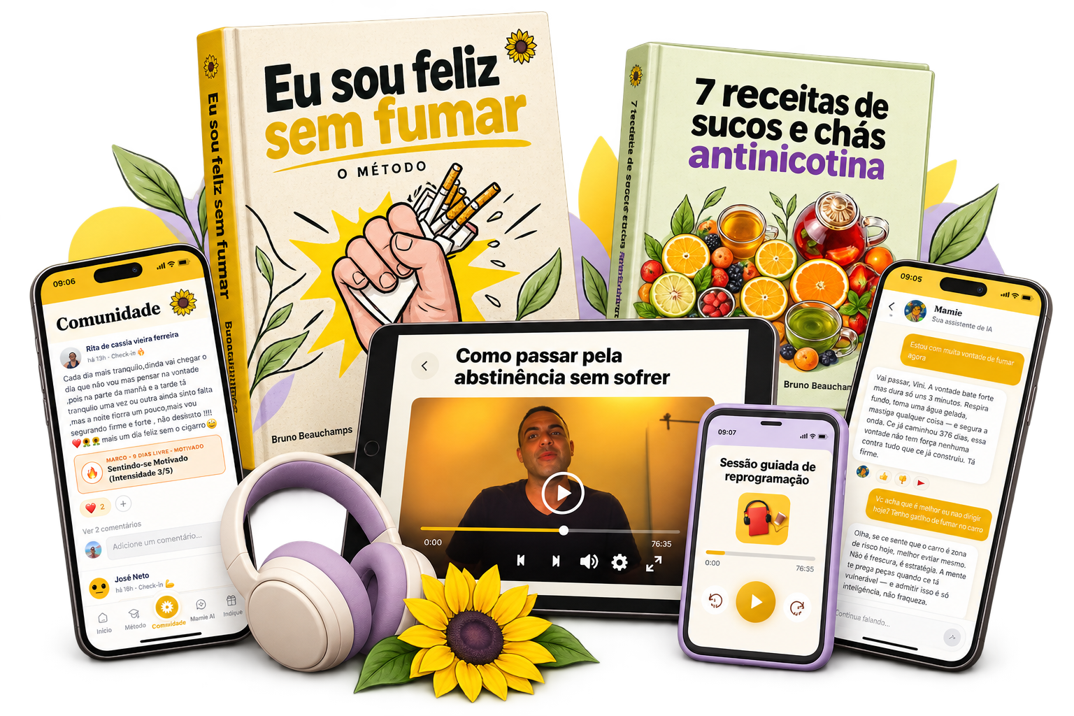 Livro, e-book de receitas, videoaula, sessão em áudio, comunidade e Mamie, todos os materiais do Programa Completo Eu Sou Feliz Sem Fumar